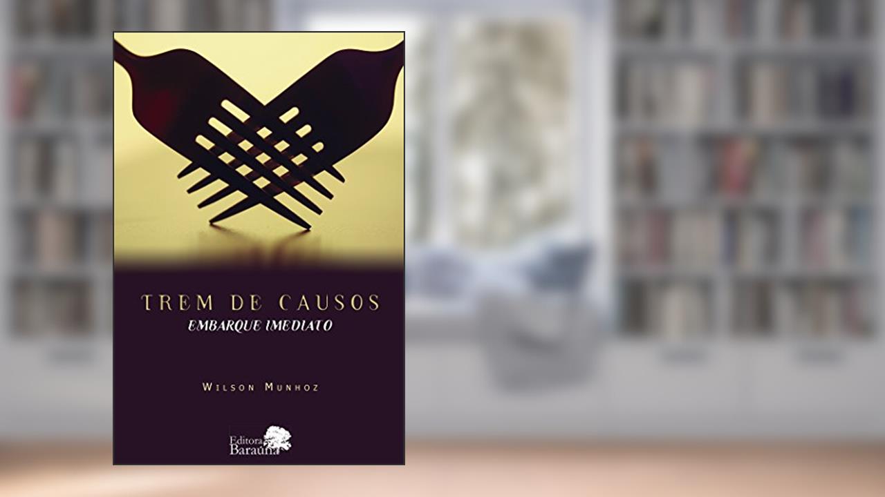 Trem de causos - embarque imediato, do autor Wilson Munhoz