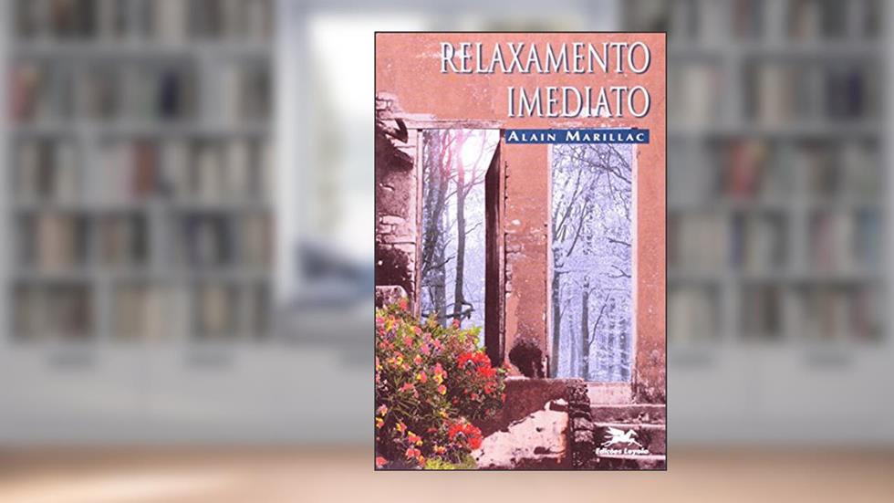 Relaxamento Imediato, do autor Marillac