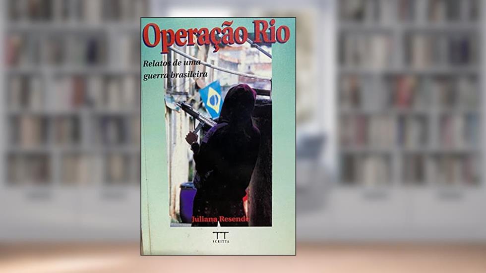 Operacao Rio (Historia Imediata) (Portuguese Edition), do autor Juliana Resende