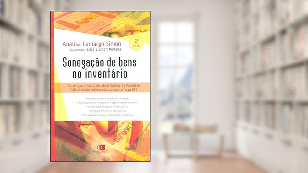 Sonegação de Bens no Inventário, do autor Analisa Camargo Simon