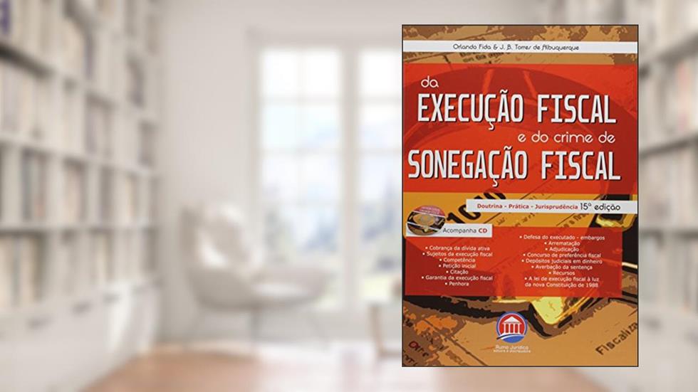 Da Execução Fiscal e do Crime de Sonegação Fiscal, do autor Orlando Fida