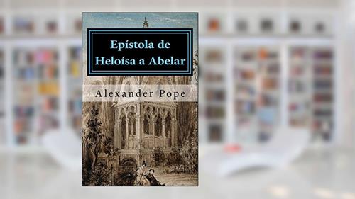 Capa de Epístola de Heloísa a Abelar, do autor Alexander Pope