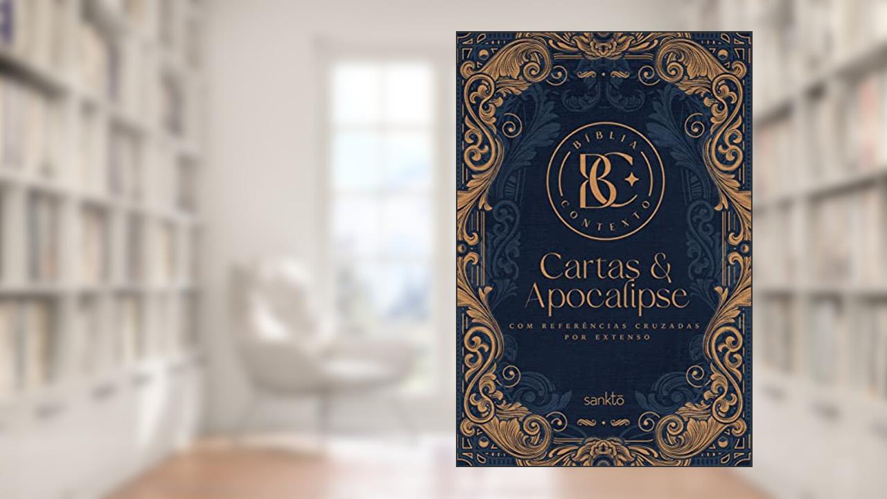 Bíblia Contexto - Cartas e Apocalipse - Ornamentos: Com referências cruzadas por extenso, do autor Não Informado