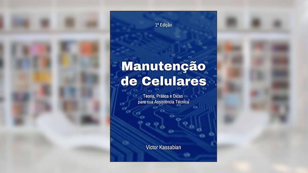 Manutenção De Celulares, do autor Victor Kassabian