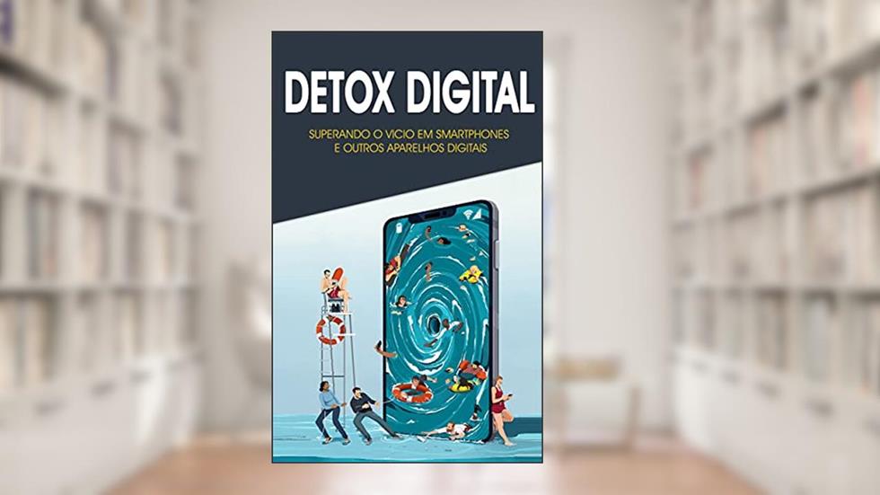 VÍCIO NO CELULAR: Como superar o vício no celular e outros aparelhos eletrónicos para maximizar sua criatividade, aumentar sua produtividade e recuperar seu tempo, do autor Luís Pinheiro
