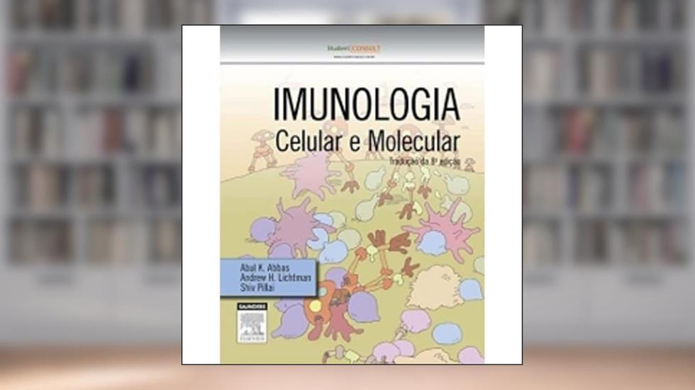 Imunologia Celular e Molecular, do autor Abbas, Abul^Lichtman, Andrew
