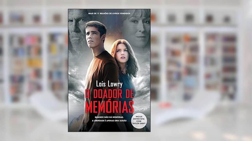 O doador de memórias (O Doador de Memórias - Livro 1), do autor Lois Lowry