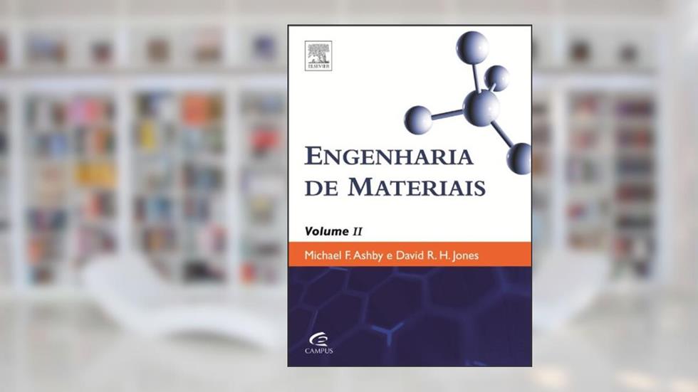 Engenharia de Materiais - Volume 2, do autor Michael F. Ashby