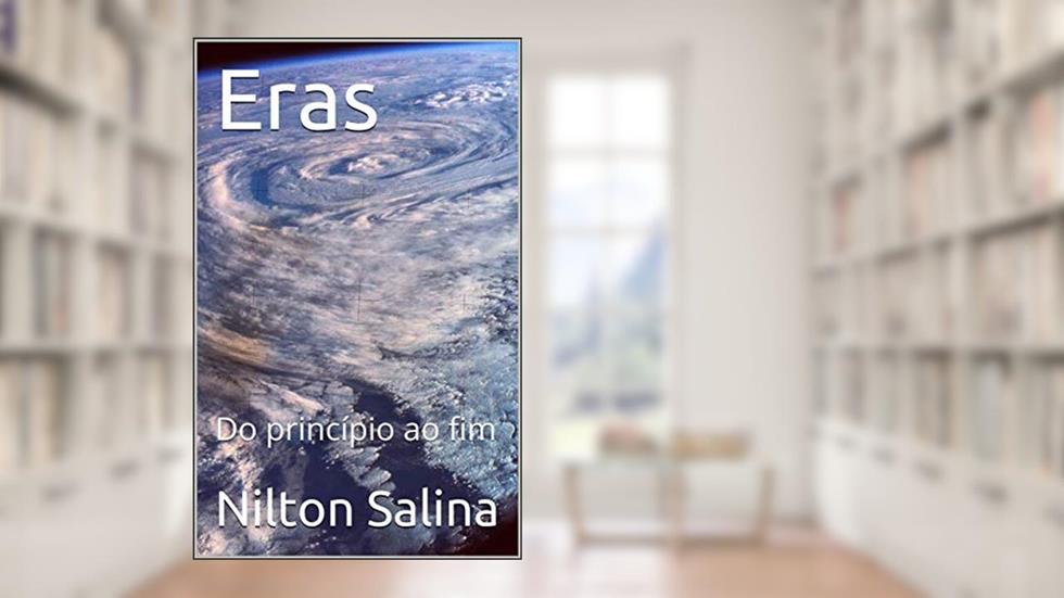 Eras: Do princípio ao fim, do autor Nilton Salina