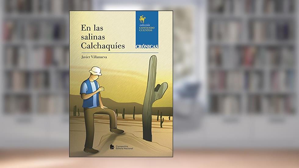 En las salinas Calchaquíes, do autor Javier Villanueva