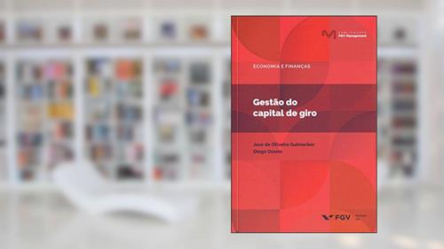 Capa de Gestão do Capital de Giro, do autor Diego Ozorio; José De Oliveira Guimarães