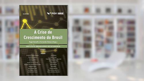 Capa de A crise de crescimento do Brasil, do autor Fernando Veloso