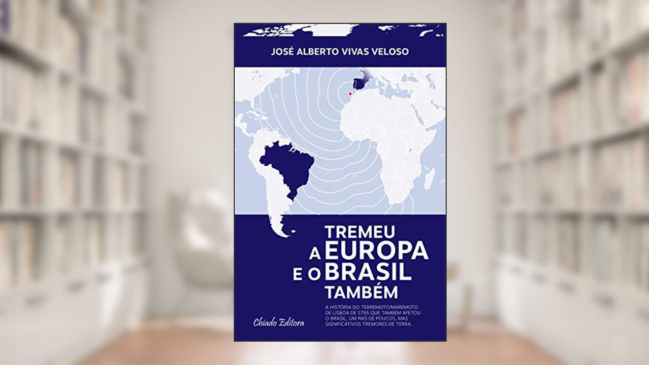 Tremeu a Europa e o Brasil Também, do autor José Alberto Vivas Veloso