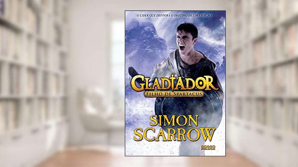 Gladiador: Filho de Spartacus, do autor Simon Scarrow