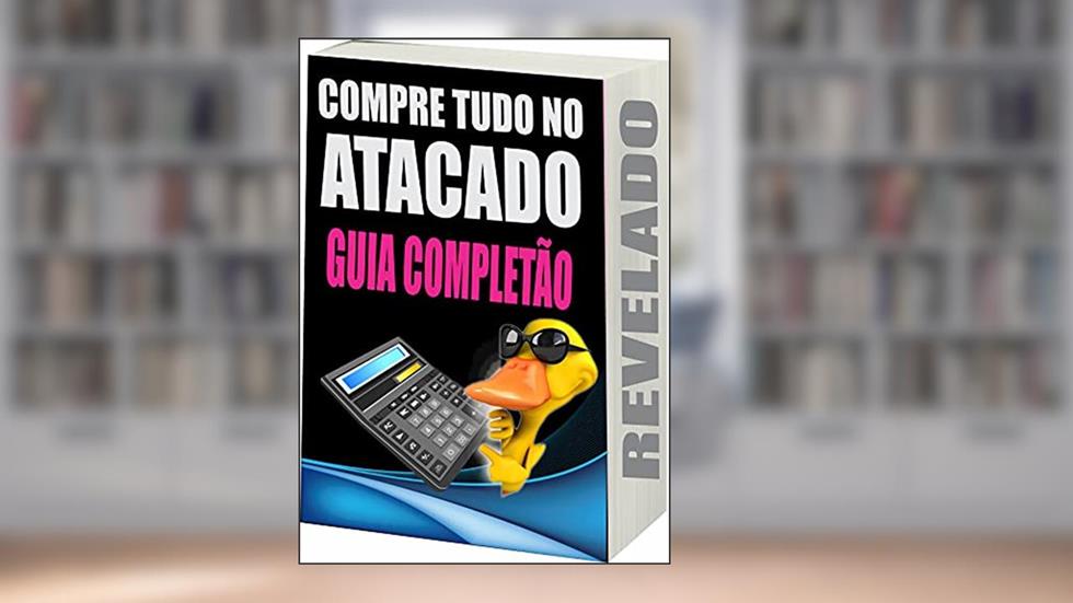COMPRE TUDO NO ATACADO, do autor Ricardo Gonçalves