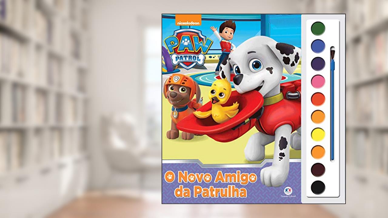 Patrulha Canina - O novo amigo da Patrulha, do autor Ciranda Cultural