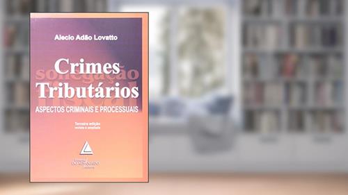 Capa de Crimes Tributários: Aspectos Criminais E Processuais, do autor Alecio Adão Lovatto