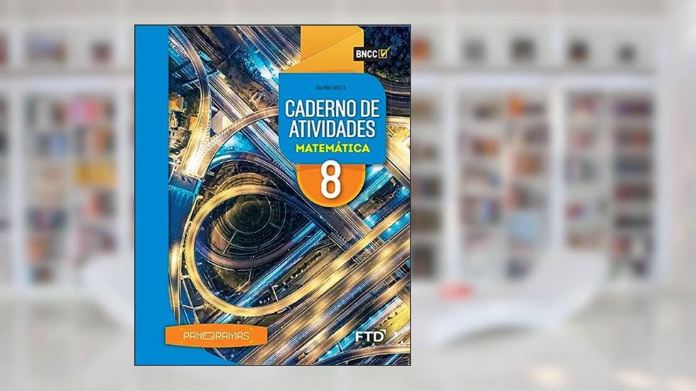 Panoramas Matemática - Caderno de Atividades - 8º ano, do autor Joamir Souza