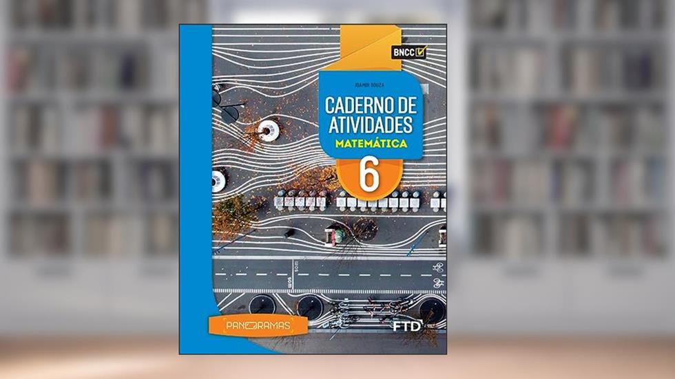 Panoramas Matemática - Caderno de Atividades - 6º ano, do autor Joamir Souza