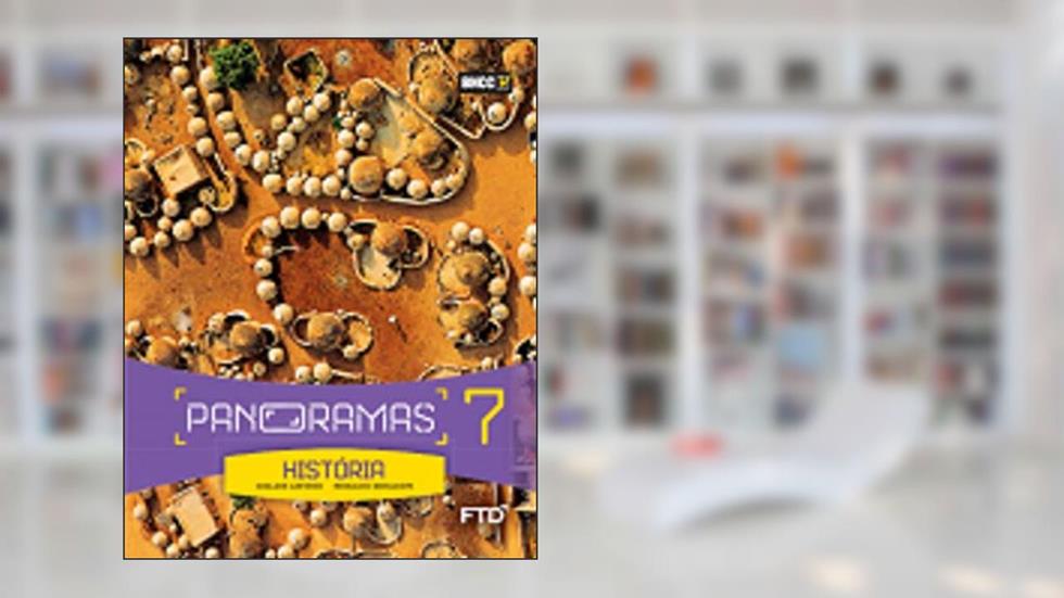 Panoramas História - 7º ano, do autor Gislane Campos Azevedo Seriaco; Reinaldo Seriacopi