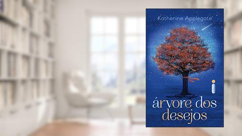 Capa de Árvore dos desejos, do autor Katherine Applegate