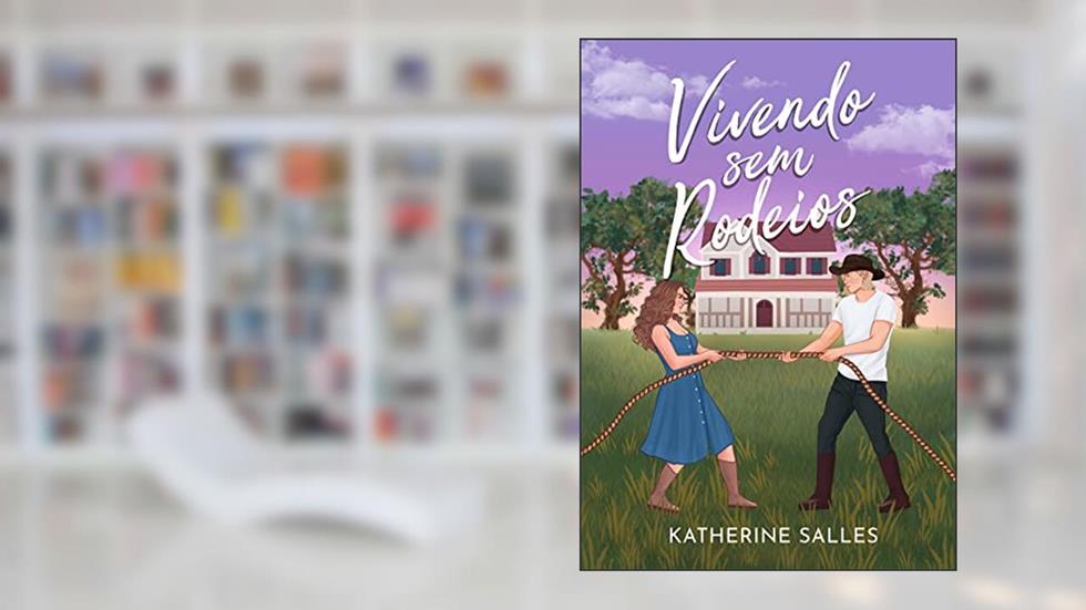 Vivendo sem rodeios, do autor Katherine Salles