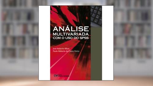 Capa de Analise Multivariada Com O Uso Do Spss, do autor Ribas, Jose R. E Vieira, Paulo R. Da C.