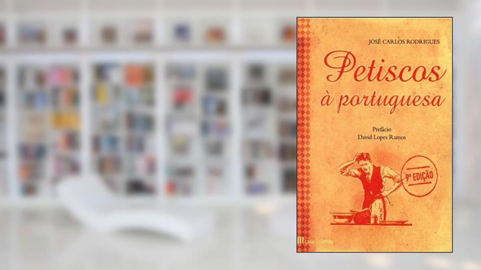 Petiscos à Portuguesa, do autor JOSÉ CARLOS RODRIGUES