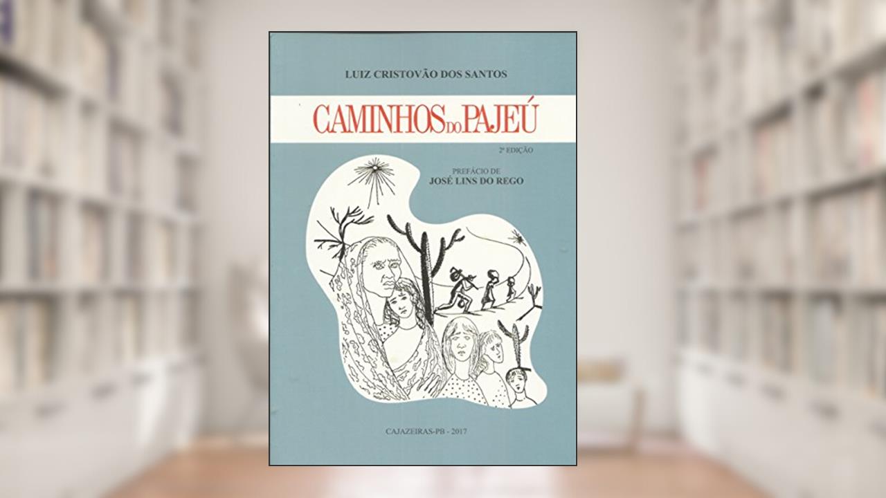 Caminhos do Pajeú, do autor Luiz Cristóvão dos Santos