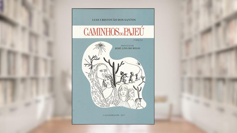 Caminhos do Pajeú, do autor Luiz Cristóvão dos Santos