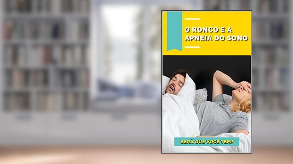 O ronco e a apneia do sono: Será que você tem?, do autor Conquiste seu livro; William Nascimento