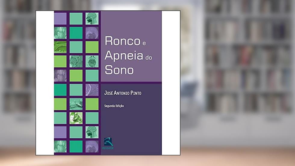 Ronco e Apnéia do Sono, do autor José Antonio Pinto