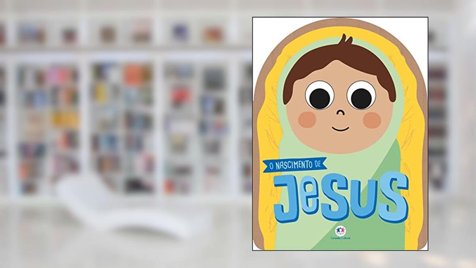 O nascimento de Jesus, do autor Ciranda Cultural