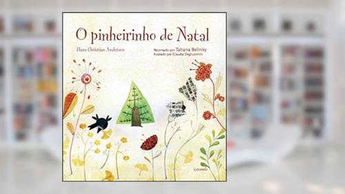 Capa de O pinheirinho de Natal, do autor Hans Christian Andersen; Tatiana Belinky