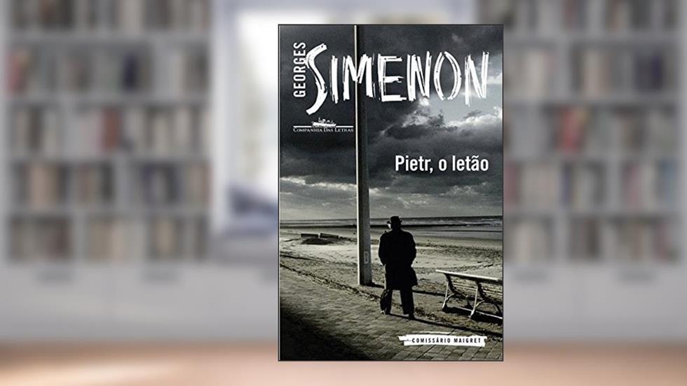 Pietr, o letão, do autor Georges Simenon