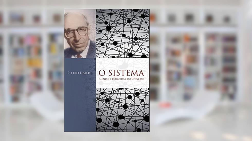O sistema, do autor Pietro Ubaldi