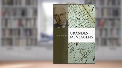 Capa de Grandes Mensagens, do autor Pietro Ubaldi