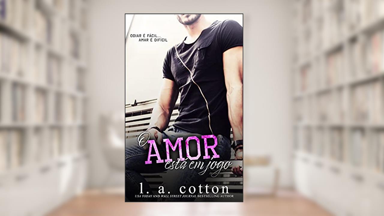 O Amor Está Em Jogo (Série Rixon Raiders Livro 2), do autor L A Cotton