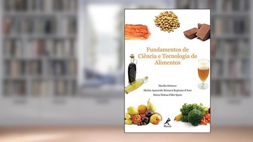 Capa de Fundamentos de ciência e tecnologia de alimentos, do autor Marília Oetterer; Marisa Aparecida Bismara Arce; Marta Helena Fillet Spoto