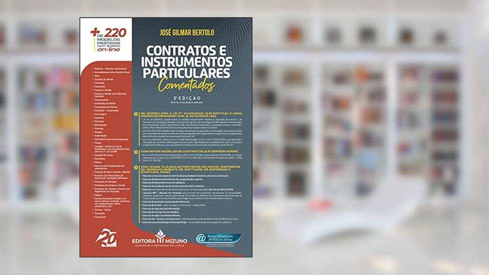 Contratos e Instrumentos Particulares Comentados, do autor José Gilmar Bertolo