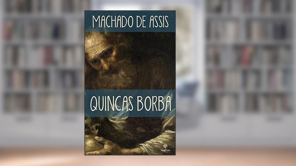 Quincas Borba - Clássicos de Machado de Assis, do autor Machado de Assis