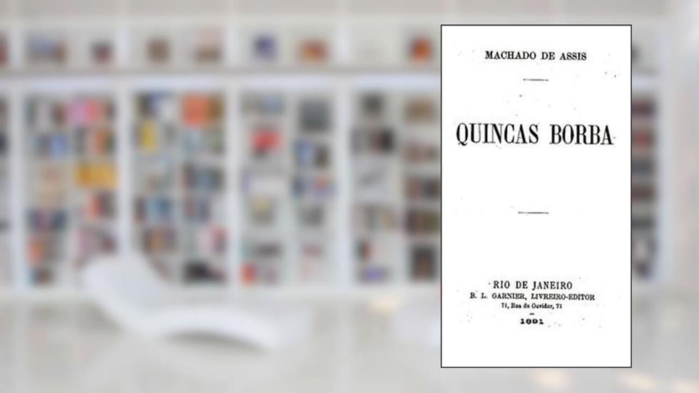 Quincas Borba, do autor Machado de Assis