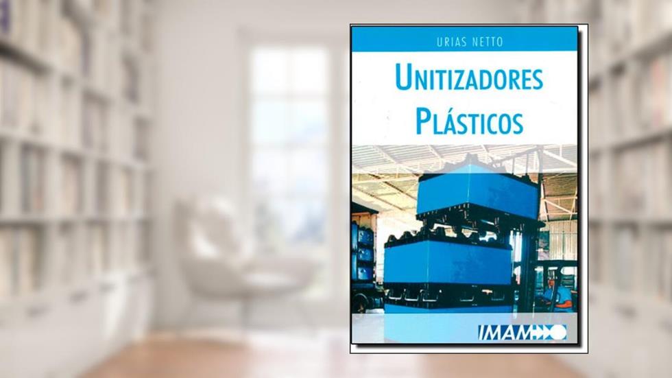 Unitizadores Plásticos, do autor Urias Netto