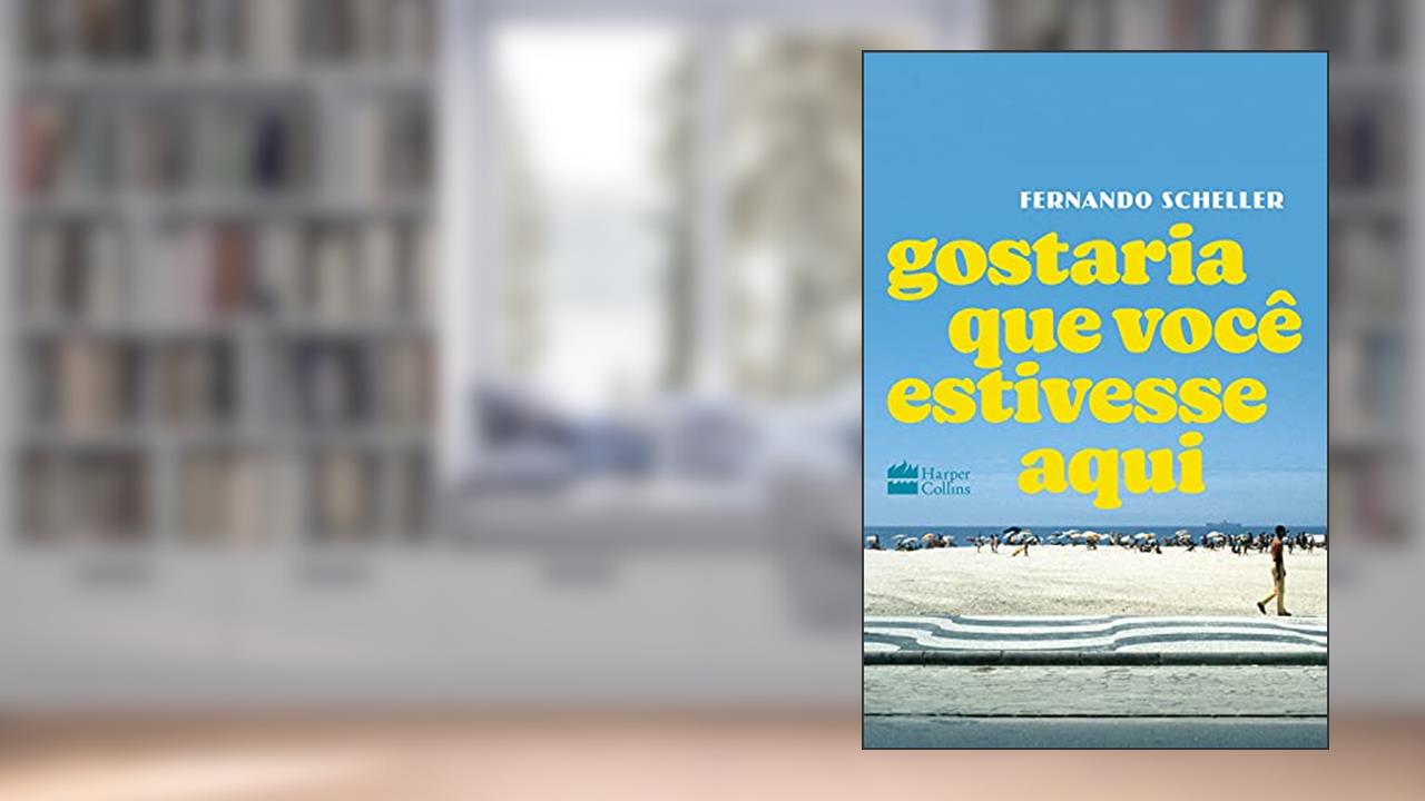Gostaria Que Você Estivesse Aqui - Autografado, do autor Fernando Scheller