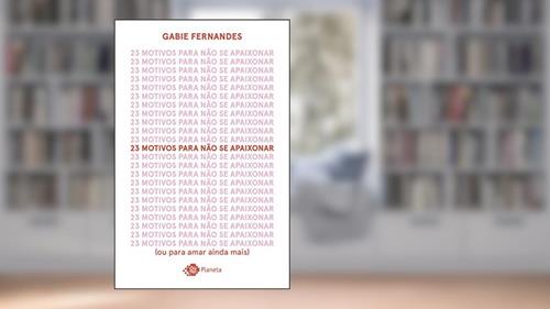 Capa de 23 Motivos Para Não Se Apaixonar - Edição Autografada -, do autor Gabie Fernandes