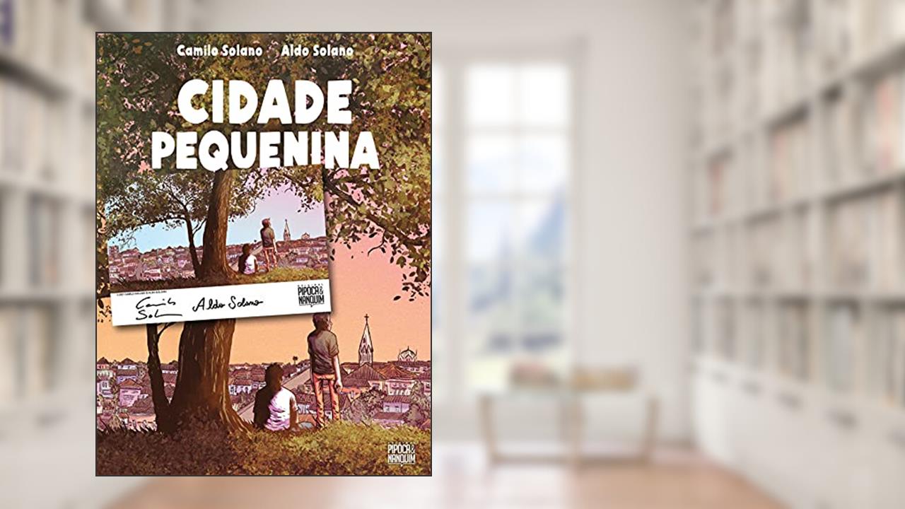 Cidade Pequenina - Edição Limitada com Bookplate Autografado, do autor Camilo Solano; Aldo Solano