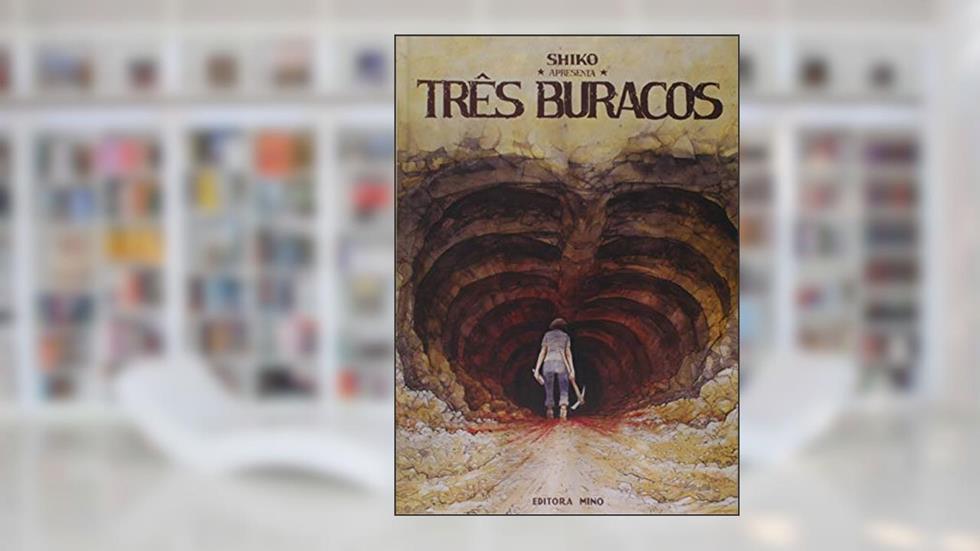 Três Buracos com Bookplate Autografado, do autor Shiko