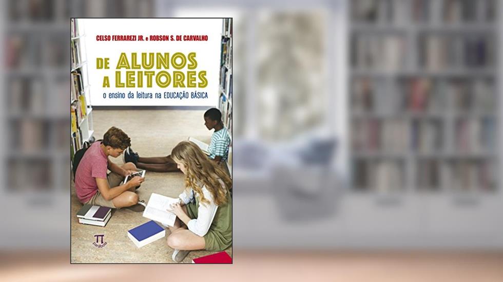De Alunos a Leitores, do autor Celso Ferrarezi Jr.