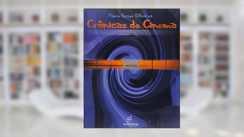 Crônicas de cinema, do autor Flávio D'andrea