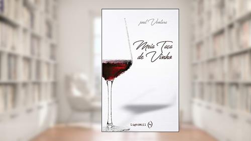 Capa de Meia Taça de Vinho, do autor poul Ventura